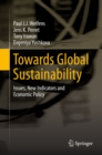 Towards Global Sustainability : Issues, New Indicators and Economic Policy - eBook