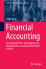 Financial Accounting : Development Paths and Alignment to Management Accounting in the Italian Context - Book