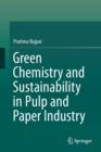 Green Chemistry and Sustainability in Pulp and Paper Industry - Book