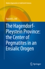 The Hagendorf-Pleystein Province: the Center of Pegmatites in an Ensialic Orogen - eBook