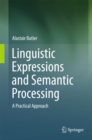 Linguistic Expressions and Semantic Processing : A Practical Approach - eBook