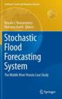 Stochastic Flood Forecasting System : The Middle River Vistula Case Study - Book