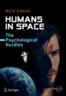 Humans in Space : The Psychological Hurdles - Book