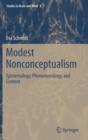 Modest Nonconceptualism : Epistemology, Phenomenology, and Content - Book