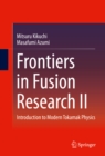 Frontiers in Fusion Research II : Introduction to Modern Tokamak Physics - eBook