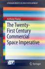 The Twenty-First Century Commercial Space Imperative - Book