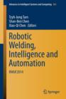 Robotic Welding, Intelligence and Automation : RWIA'2014 - Book