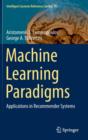 Machine Learning Paradigms : Applications in Recommender Systems - Book