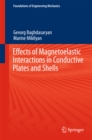 Effects of Magnetoelastic Interactions in Conductive Plates and Shells - eBook