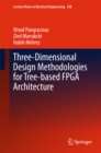 Three-Dimensional Design Methodologies for Tree-based FPGA Architecture - eBook