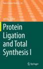 Protein Ligation and Total Synthesis I - Book