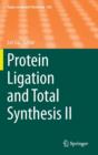 Protein Ligation and Total Synthesis II - Book