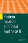 Protein Ligation and Total Synthesis II - eBook