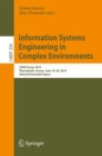 Information Systems Engineering in Complex Environments : CAiSE Forum 2014, Thessaloniki, Greece, June 16-20, 2014, Selected Extended Papers - eBook