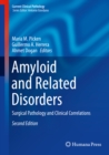 Amyloid and Related Disorders : Surgical Pathology and Clinical Correlations - eBook
