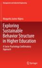 Exploring Sustainable Behavior Structure in Higher Education : A Socio-Psychology Confirmatory Approach - Book