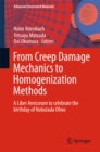 From Creep Damage Mechanics to Homogenization Methods : A Liber Amicorum to celebrate the birthday of Nobutada Ohno - eBook