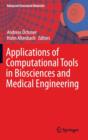Applications of Computational Tools in Biosciences and Medical Engineering - Book