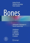 Bones : Orthopaedic Pathologies in Roman Imperial Age - Book