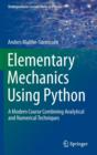 Elementary Mechanics Using Python : A Modern Course Combining Analytical and Numerical Techniques - Book