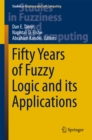 Fifty Years of Fuzzy Logic and its Applications - eBook
