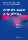 Minimally Invasive Coloproctology : Advances in Techniques and Technology - eBook