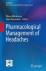 Pharmacological Management of Headaches - Book