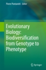 Evolutionary Biology: Biodiversification from  Genotype to Phenotype - eBook