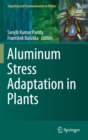 Aluminum Stress Adaptation in Plants - Book