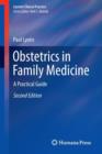 Obstetrics in Family Medicine : A Practical Guide - Book