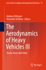 The Aerodynamics of Heavy Vehicles III : Trucks, Buses and Trains - eBook