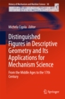 Distinguished Figures in Descriptive Geometry and Its Applications for Mechanism Science : From the Middle Ages to the 17th Century - eBook