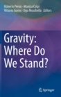 Gravity: Where Do We Stand? - Book