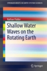 Shallow Water Waves on the Rotating Earth - Book