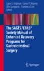 The SAGES / ERAS(R) Society Manual of Enhanced Recovery Programs for Gastrointestinal Surgery - eBook
