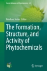 The Formation, Structure and Activity of Phytochemicals - eBook