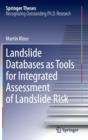 Landslide Databases as Tools for Integrated Assessment of Landslide Risk - Book