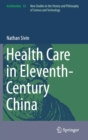 Health Care in Eleventh-Century China - Book