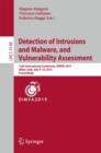 Detection of Intrusions and Malware, and Vulnerability Assessment : 12th International Conference, DIMVA 2015, Milan, Italy, July 9-10, 2015, Proceedings - Book