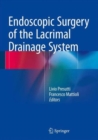 Endoscopic Surgery of the Lacrimal Drainage System - Book