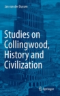 Studies on Collingwood, History and Civilization - Book