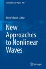 New Approaches to Nonlinear Waves - Book