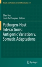 Pathogen-Host Interactions: Antigenic Variation v. Somatic Adaptations - Book