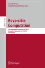 Reversible Computation : 7th International Conference, RC 2015, Grenoble, France, July 16-17, 2015, Proceedings - Book
