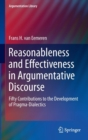 Reasonableness and Effectiveness in Argumentative Discourse : Fifty Contributions to the Development of Pragma-Dialectics - Book