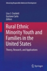 Rural Ethnic Minority Youth and Families in the United States : Theory, Research, and Applications - Book
