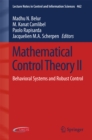 Mathematical Control Theory II : Behavioral Systems and Robust Control - eBook