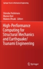 High-Performance Computing for Structural Mechanics and Earthquake/Tsunami Engineering - Book