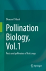 Pollination Biology, Vol.1 : Pests and pollinators of fruit crops - eBook
