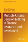 Multiple Criteria Decision Making in Finance, Insurance and Investment - Book
